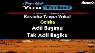 Karaoke Geisha  Adil Bagimu Tak Adil Bagiku [upl. by Akiner100]