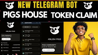 Pigs House Telegram Mining Bot  Pig house Wallet Connect Listing Update amp Airdrop Token Claim [upl. by Nnylacissej]