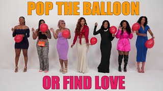 Pop The Balloon Or Find Love  Episode  31 [upl. by Ithnan]