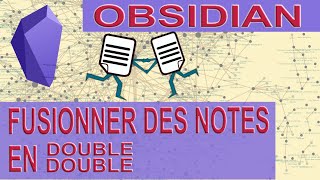 Fusionner des notes en double  Tuto Obsidian [upl. by Odnesor]