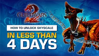 How to Unlock Skyscale in Less Than 4 Days  Guild Wars 2 Complete Guide [upl. by Nilya]