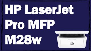 HP LaserJet Pro MFP M28w Printer [upl. by Ahsenrac]