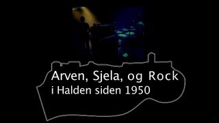 Arven Sjela og Rock i Halden siden 1950 Hele filmen av Oscar Andersen Halden [upl. by Arhoz]