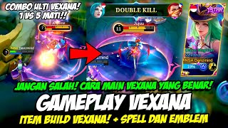 TUTORIAL VEXANA  CARA MAIN VEXANA TERBARU❗ ITEM amp BUILD VEXANA❗ GAMEPLAY VEXANA STARLIGHT SKIN [upl. by Ramyar]