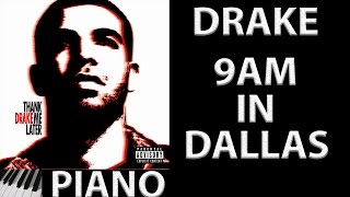 Drake  9AM In Dallas  Piano [upl. by Jeri]