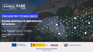 Ayudas abiertas a la digitalización del turismo  Oficina Acelera Pyme FADE [upl. by Las]