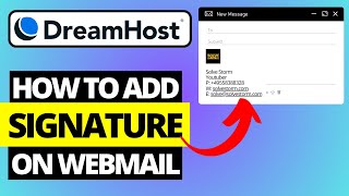 How To Add Signature In DreamHost Webmail [upl. by Enyala370]