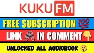 KUKU FM FREE SUBSCRIPTION  NEW TRICK 😱🔥 [upl. by Meeker]