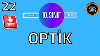 OPTİK KONU ANLATIMI VE SORU ÇÖZÜMÜ 10SINIF FİZİK FİZİKLE BARIŞ [upl. by Ahsuatal]