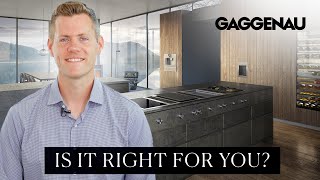 Gaggenau Appliances Review Are They Right for Your Home [upl. by Anomor]