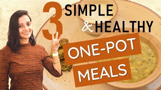 3 Healthy Vegetarian INDIAN ONEPOT Meals  Easy Vegetarian Recipes [upl. by Anitteb]