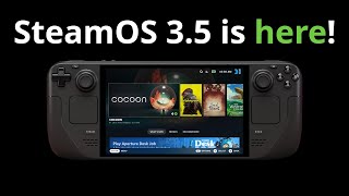 SteamOS 35 is HERE for Steam Deck LCD  Steam Deck OLED [upl. by Carlock]