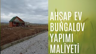 Ahşap bungalov ev yapımı ve maliyetleri [upl. by Mastrianni724]