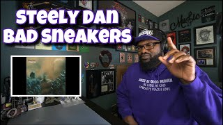 Steely Dan  Bad Sneakers  REACTION [upl. by Sanson]