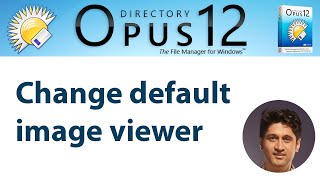 How to Change default image viewer in directory opus 12 File Manager [upl. by Christos]