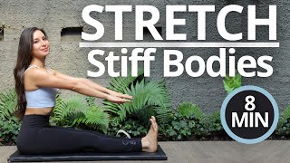 8 MIN STRETCH FOR BEGINNERS  Stretch for Stiff Bodies  Do This to Improve Flexibility amp Mobility [upl. by Wynne]