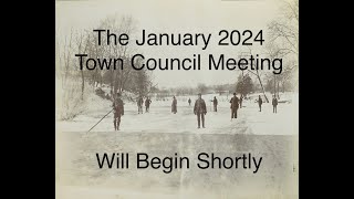 January 2024 Town Council Meeting [upl. by White]