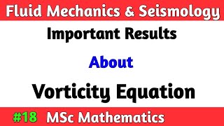 Fluid mechanics MSc Math Important Results About Vorticity Equation  Math by Sachin sir [upl. by Mij190]