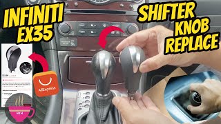 How to Infiniti EX35 Shifter Knob Replace Change For Nissan Models also [upl. by Aralomo500]