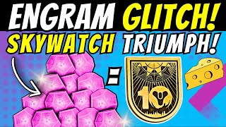 Fast ENGRAM FARM GLITCH Skywatch TRIUMPH Easy 10th Anniversary Legend Title CHEESE Destiny 2 [upl. by Llevrac]