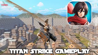 Titan Strike Gameplay AndroidiOS  Attack on Titan Mobile Fan Game [upl. by Heiskell]