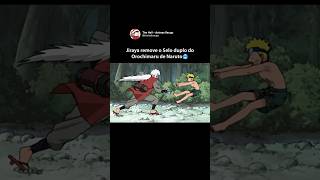 Jiraya remove o Selo do Orochimaru de Naruto 🥶 naruto shorts boruto sasuke animeedit amv [upl. by Nigel95]