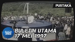 PUSTAKA  Buletin Utama  17 Mei 1997 [upl. by Bury]