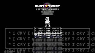 Papyrus Encounter  Dustswap  Papyrus Encounter PRELEAK [upl. by Haze540]