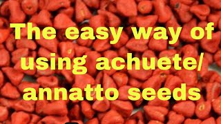 The easy and best way of using annattoachuete seeds [upl. by Blandina]