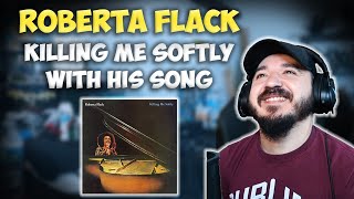 ROBERTA FLACK  Killing Me Softly With His Song  FIRST TIME HEARING REACTION [upl. by Ahsyat700]