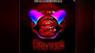 Traviesa Dj Bekman Dj Chino Mx [upl. by Ativ]