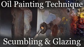 Scumbling and Glazing with oil paint demonstration and instruction with a brick painting reference [upl. by Gladis459]