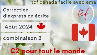 TCF Canada  Structure et Correction des Expressions Écrites Août Combinaison 2 [upl. by Eeldarb]