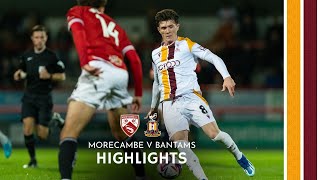 MATCH HIGHLIGHTS Morecambe v Bradford City [upl. by Adlemy616]