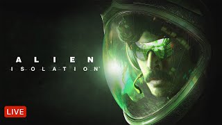 🔴LIVE  ALIEN ISOLATION  PART 12 [upl. by Morgan]