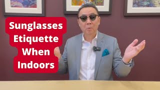 Wearing Sunglasses Indoors  APWASI  Etiquette  Dr Clinton Lee [upl. by Davilman]