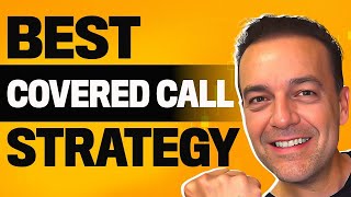 Covered Call Strategy  Best Way To Use Covered Calls [upl. by Aihc251]