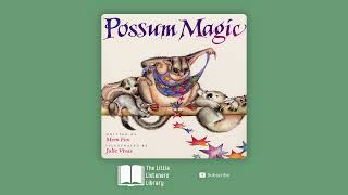 📖 Possum Magic 🐹🪄  Kids audiobooks read aloud [upl. by Hanafee]