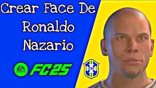 CREAR FACE DE RONALDO NAZARIO PARA CLUBES PRO MODO CARRERA EA FC 25 [upl. by Hahcim698]