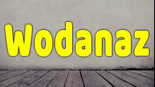 How To Pronounce Wodanaz [upl. by Kline]