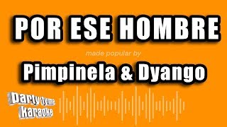 Pimpinela amp Dyango  Por Ese Hombre Versión Karaoke [upl. by Vasili28]