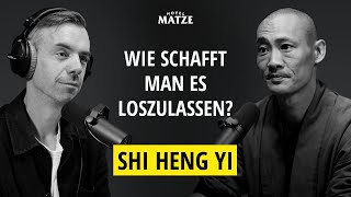 ShaolinMeister Shi Heng Yi – Wie schafft man es loszulassen [upl. by Viviyan]