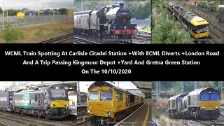 HD WCML Train Spotting At Carlisle Citadel Station  ECML Diverts And Pass Kingmoor On 10102020 [upl. by Iht]