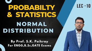 Normal Distribution  De Moivre amp Laplace  Limit Theorem  S K Paikray  Lecture 11 [upl. by Urbannal]