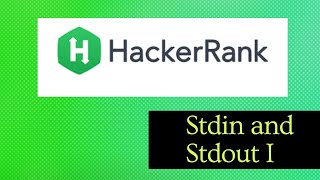 Java Stdin and Stdout I  HackerRank Java [upl. by Ynaffet]