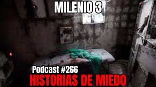 Milenio 3  Historias de miedo Podcast 266 [upl. by Mulloy]