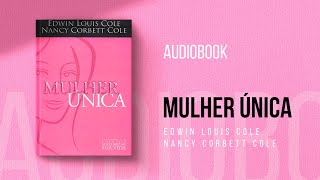 Mulher Única  Capítulo 1 AudioBook [upl. by Javler976]