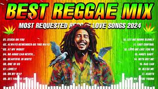 Reggae Music Mix 2024 💕 Most Requested Reggae Love Songs Playlist 2024 💕 [upl. by Surovy]