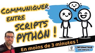 Faire communiquer les scripts Python® [upl. by Esma]