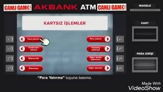 CanliGameCom  AKBANK atmden kartsız para yatırma [upl. by Lisle]